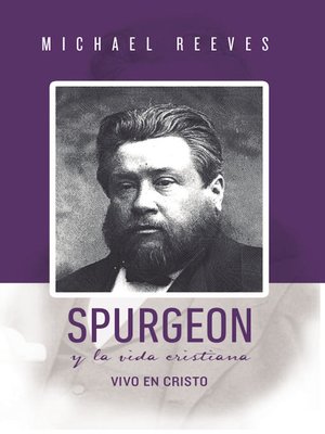 cover image of Spurgeon y la Vida Cristiana